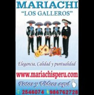 MARIACHIS LOS GALLEROS EN LIMA - PERU