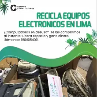 RECICLA COMPUTADORAS EN LIMA