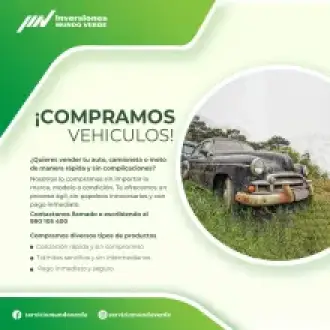  VENDE TU VEHÍCULO EN DESUSO HOY Y GANA DINERO 