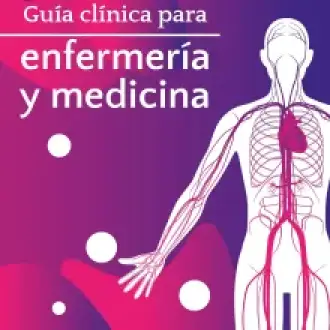 GUÍA CLÍNICA PARA ENFERMERÍA Y MEDICINA