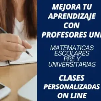 ASESORIAS y CLASES PRESENCIALES Y O VIRTUALES EN MATEMATICAS