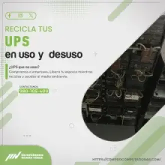  Vende tus UPS Usados o en Desuso con Servicio Mundo Verde 