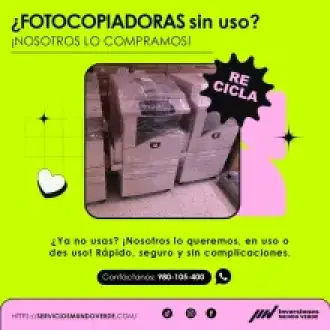  Tienes fotocopiadoras en desuso Nosotros las compramos 