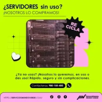 Tienes servidores que ya no usas Te los compramos 