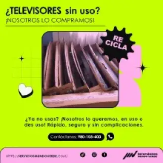  Tienes televisores que ya no usas Te los compramos 