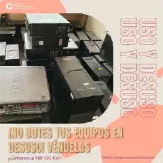 Tienes equipos en desuso Los compramos al mejor precio 