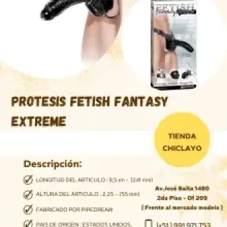 PROTESIS FETISH FANTASY EXTREME