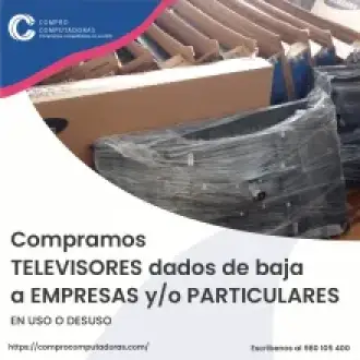 TIENES TELEVISORES LO COMPRAMOS 