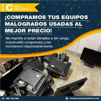  Compramos tus equipos malogrados al mejor precio 