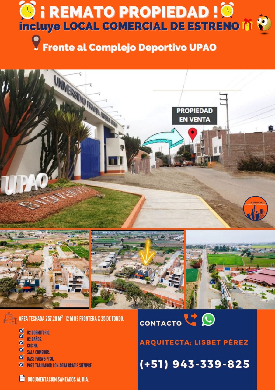 LOCAL COMERCIAL DE ESTRENO  Frente al Complejo Deportivo UPAO Area Techada 257,20 M² 12 M de Frontera x 25 de Fondo.