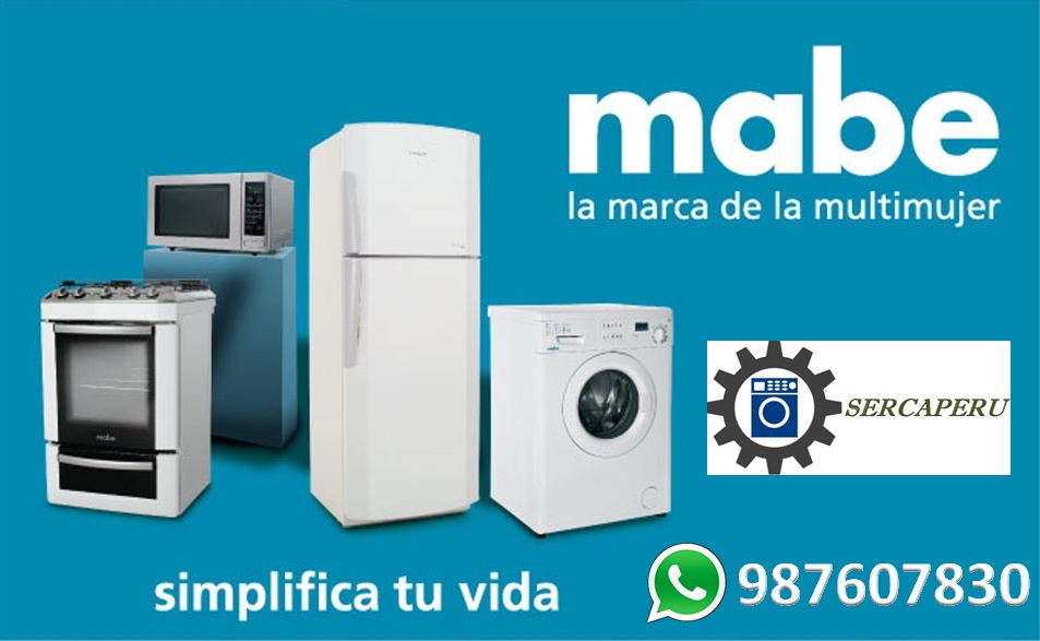 Servicio tecnico 987607830 de lavadoras MABE a domicilio en Lima-casuarinas
