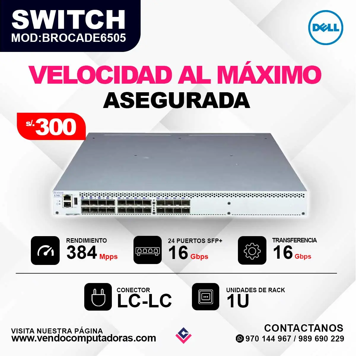 SWITCH DELL BROCADE6505