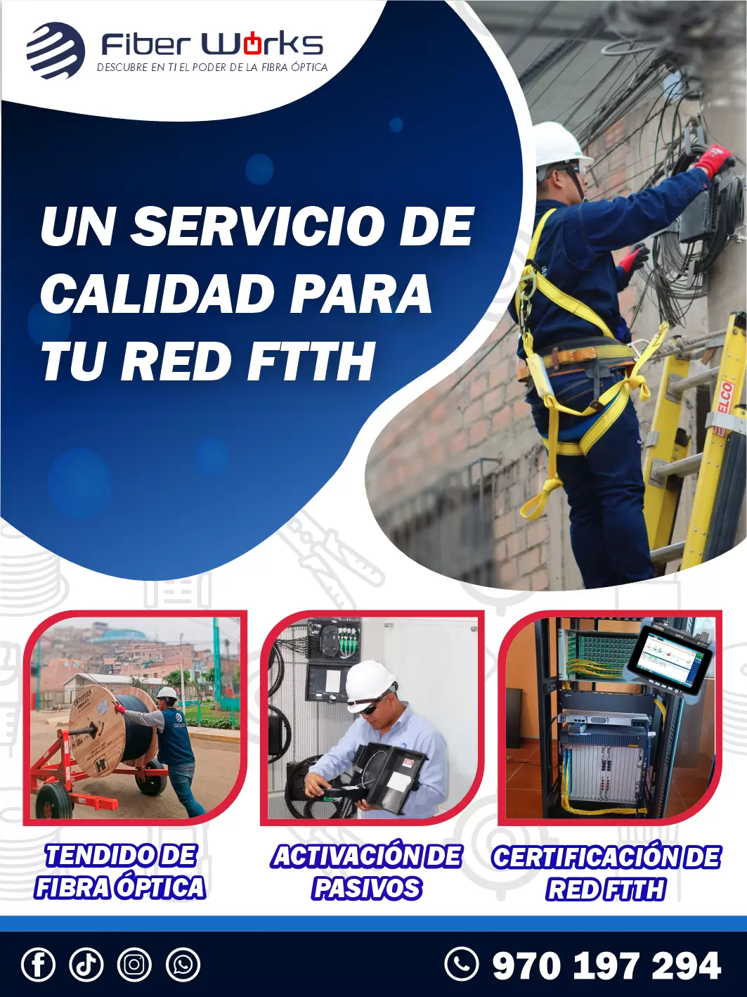 UN SERVICIO DE CALIDAD PARA TU RED FTTH