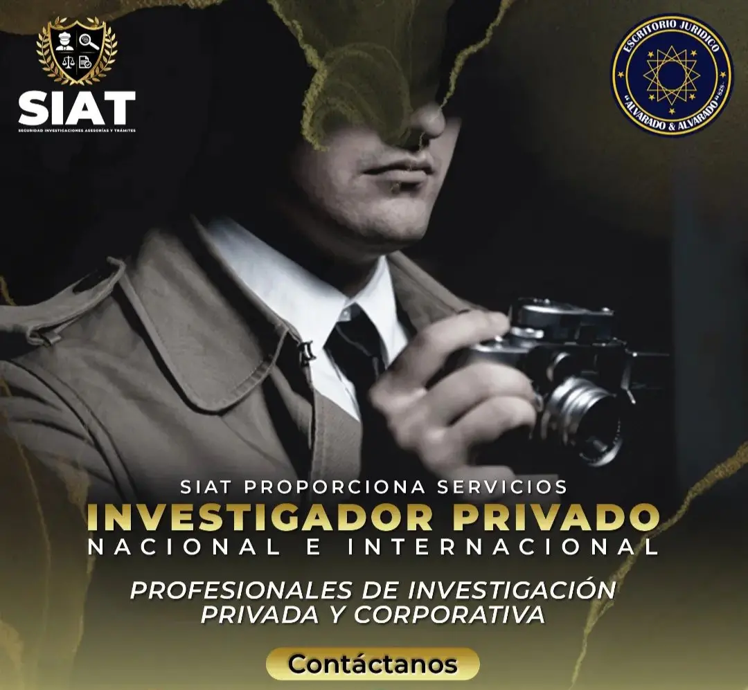 DETECTIVE INVESTIGADOR PRIVADO ABOGADO PENAL INTERNACIONAL SIAT