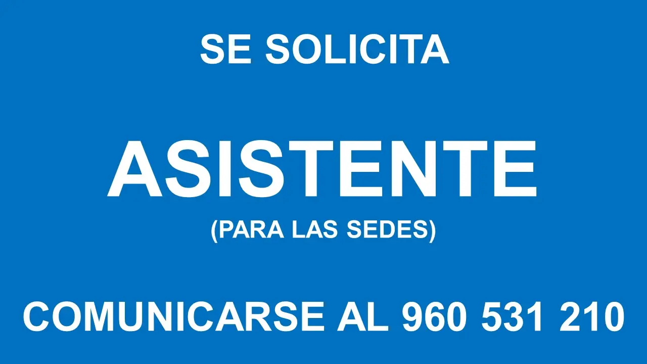 SE SOLICITA ASISTENTE