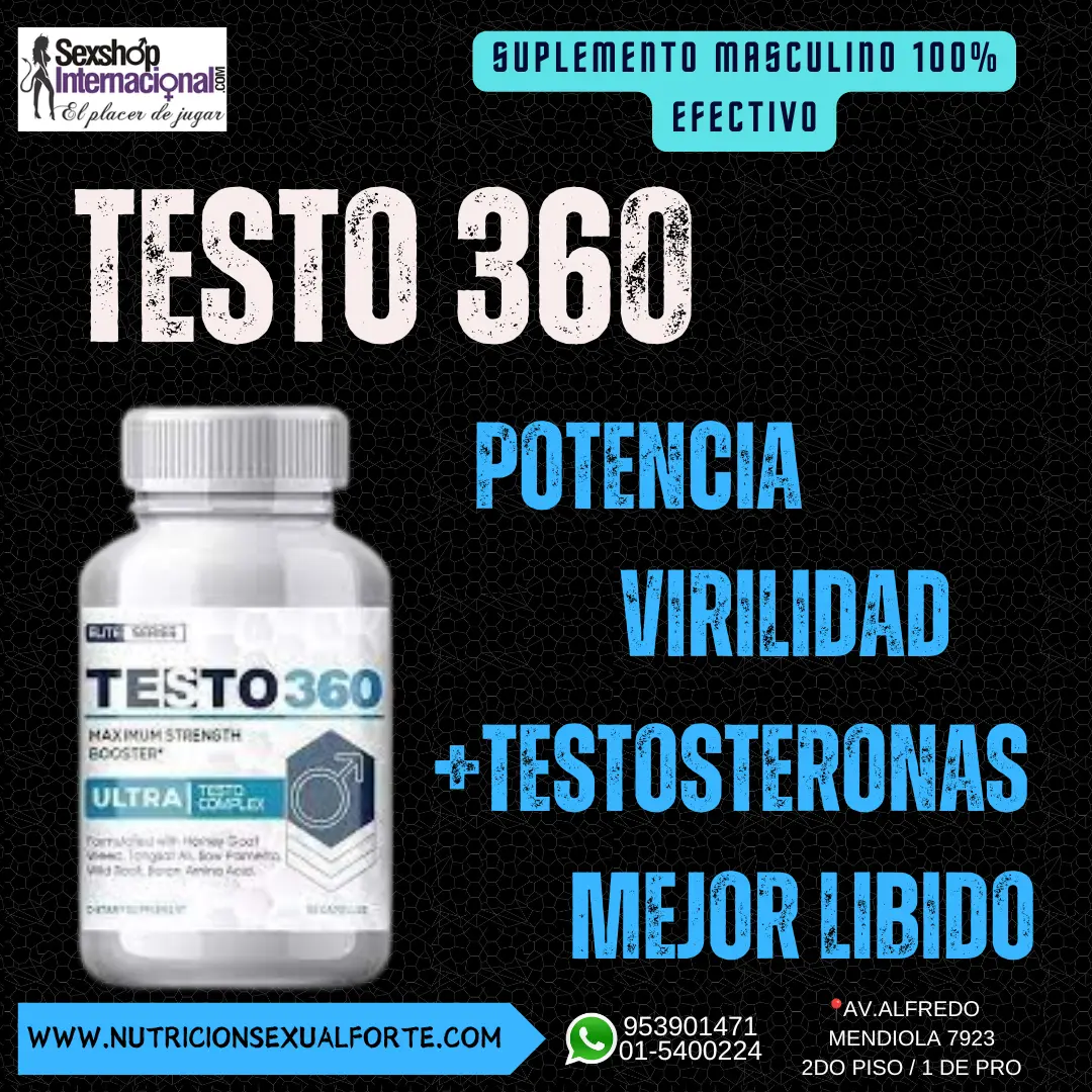 TESTO 360-MEJOR VIDA SEXUAL-TIENDA EROTICA-LOS OLIVOS