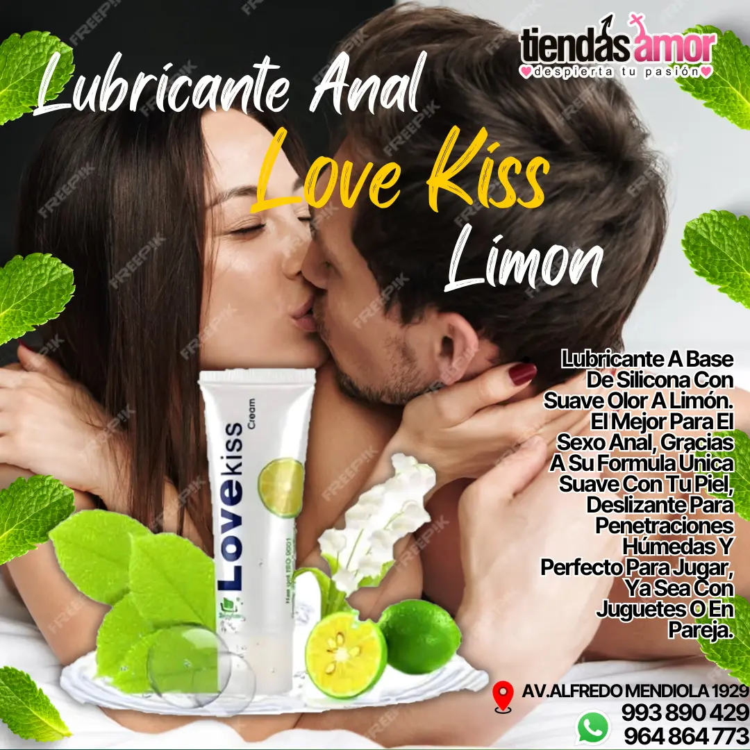 LOVE KISS LIMON-LUBRICANTE ANAL-UN GRAN PLACER-SEXSHOP LOS OLIVOS