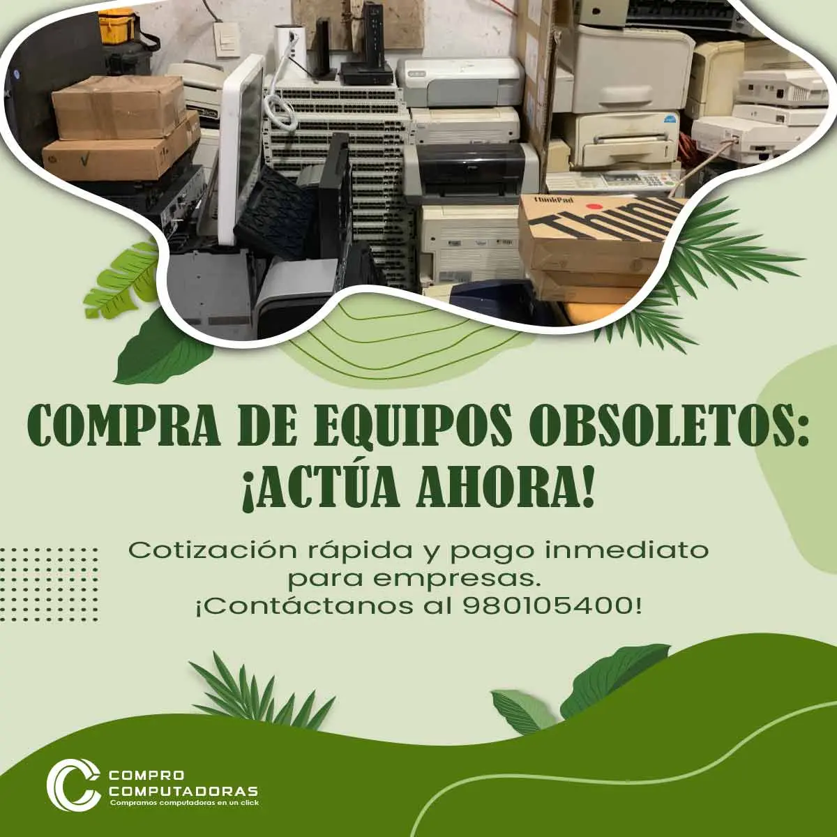 COMPRAMOS EQUIPOS OBSOLETOS 