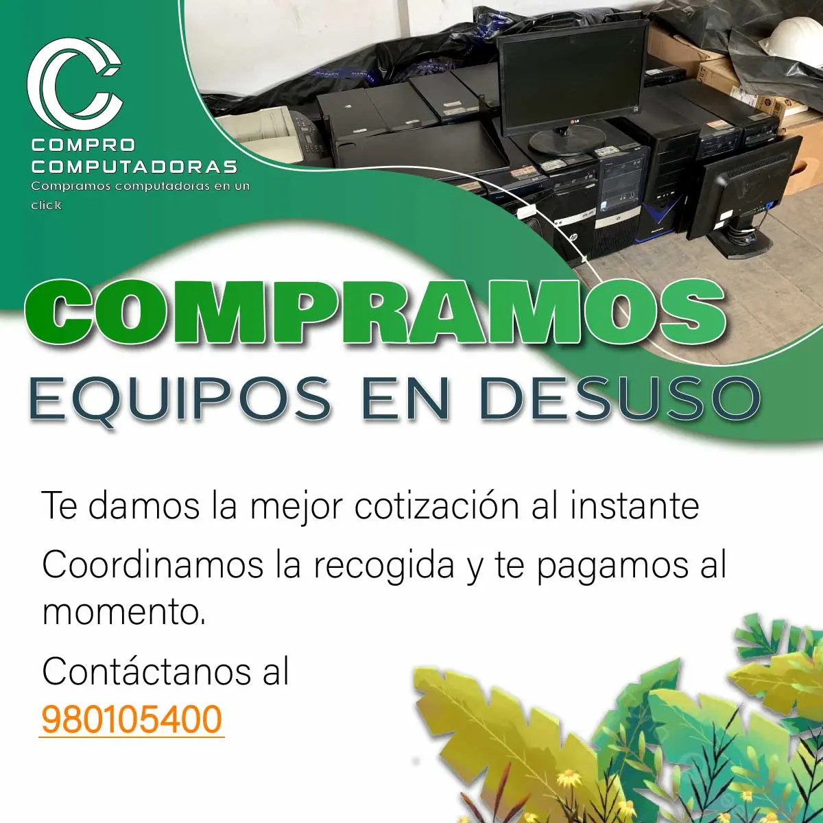 COMPRAMOS EQUIPOS EN DESUSO 