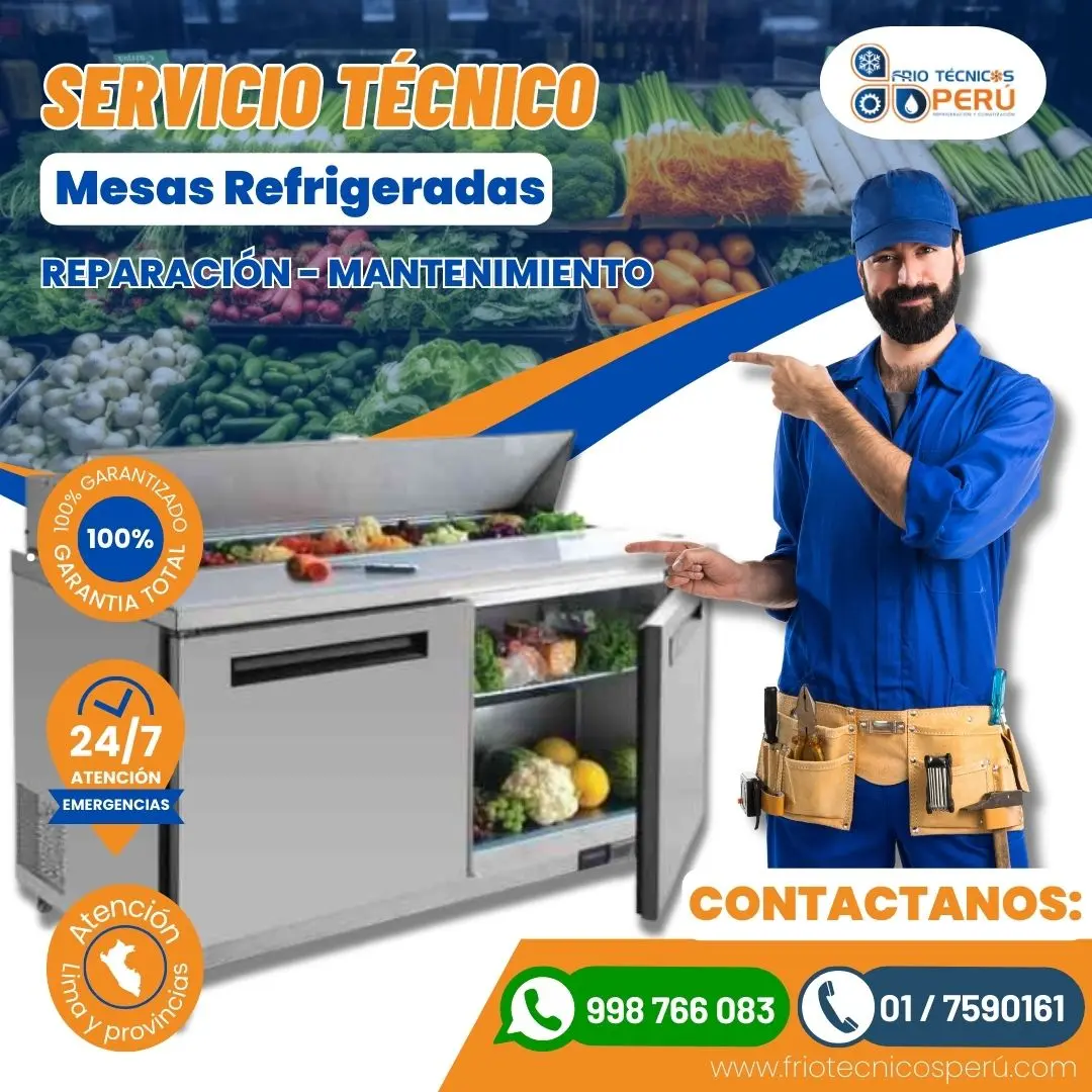 SERVICIO CON GARANTÍA- REPARACIÓN DE MESAS REFRIGERADA 998766083