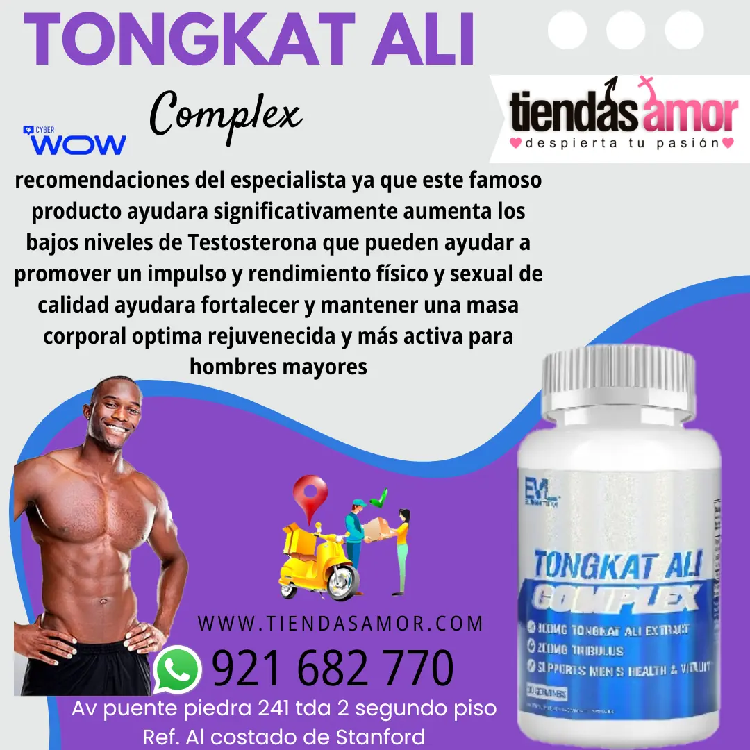 Tongkat Ali Complex rendimiento físico y sexual de calidad ayudara fortalecer