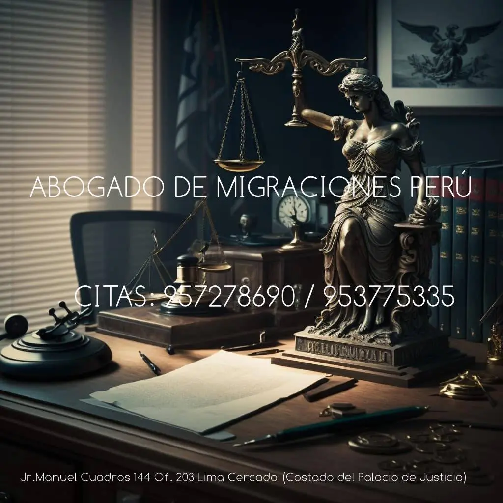 ABOGADO EN MIGRACIONES PERÚ