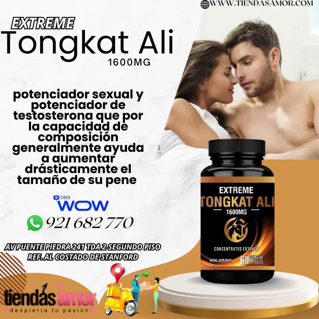 Tongkat Ali Extreme fortalece tus erecciones previene eyaculación precoz