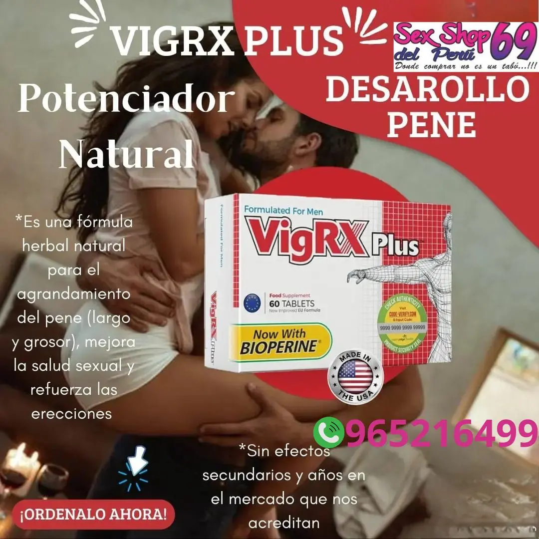 PASTILLAS PARA EL CRECIMIENTO VIRIL VIGRX PLUS TUMBES 965216499 