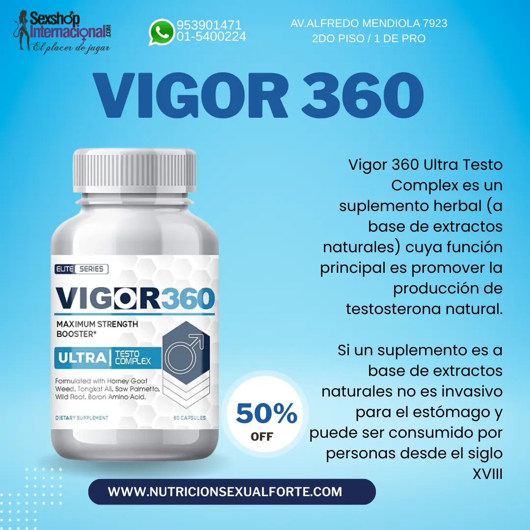 VIGOR 360-TRATAMIENTO-SEXSHOP LOS OLIVOS