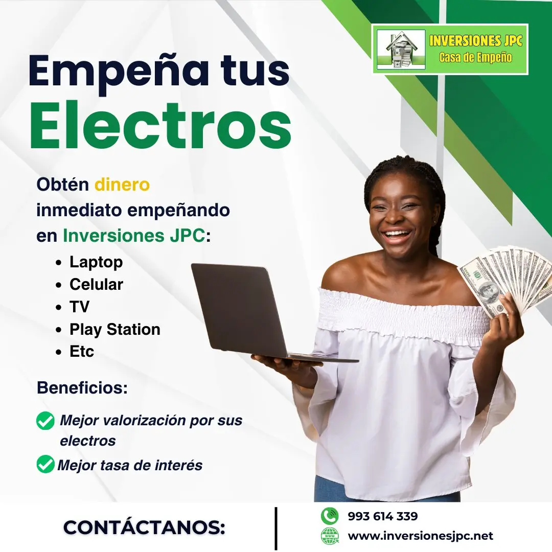 NECESITAS DINERO EMPEÑA TUS ELECTROS