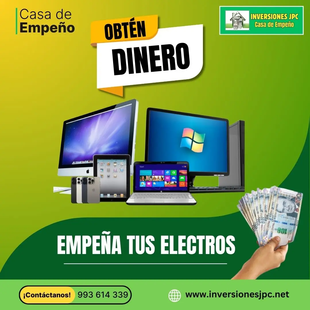 NECESITAS DINERO EMPEÑA TUS ELECTROS
