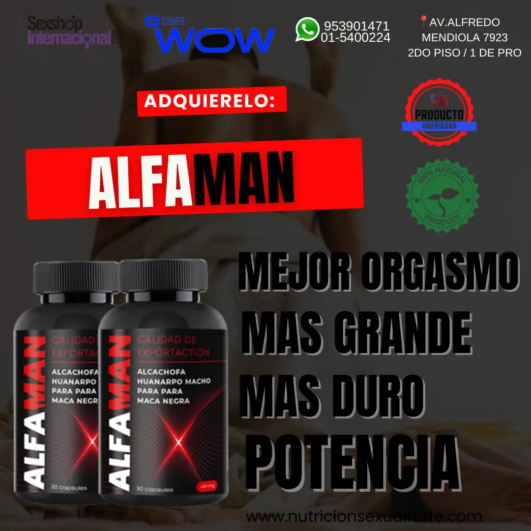 ALFAMAN MEJORA TU ORGANISMO PENE MAS GRANDE Y FUERTE