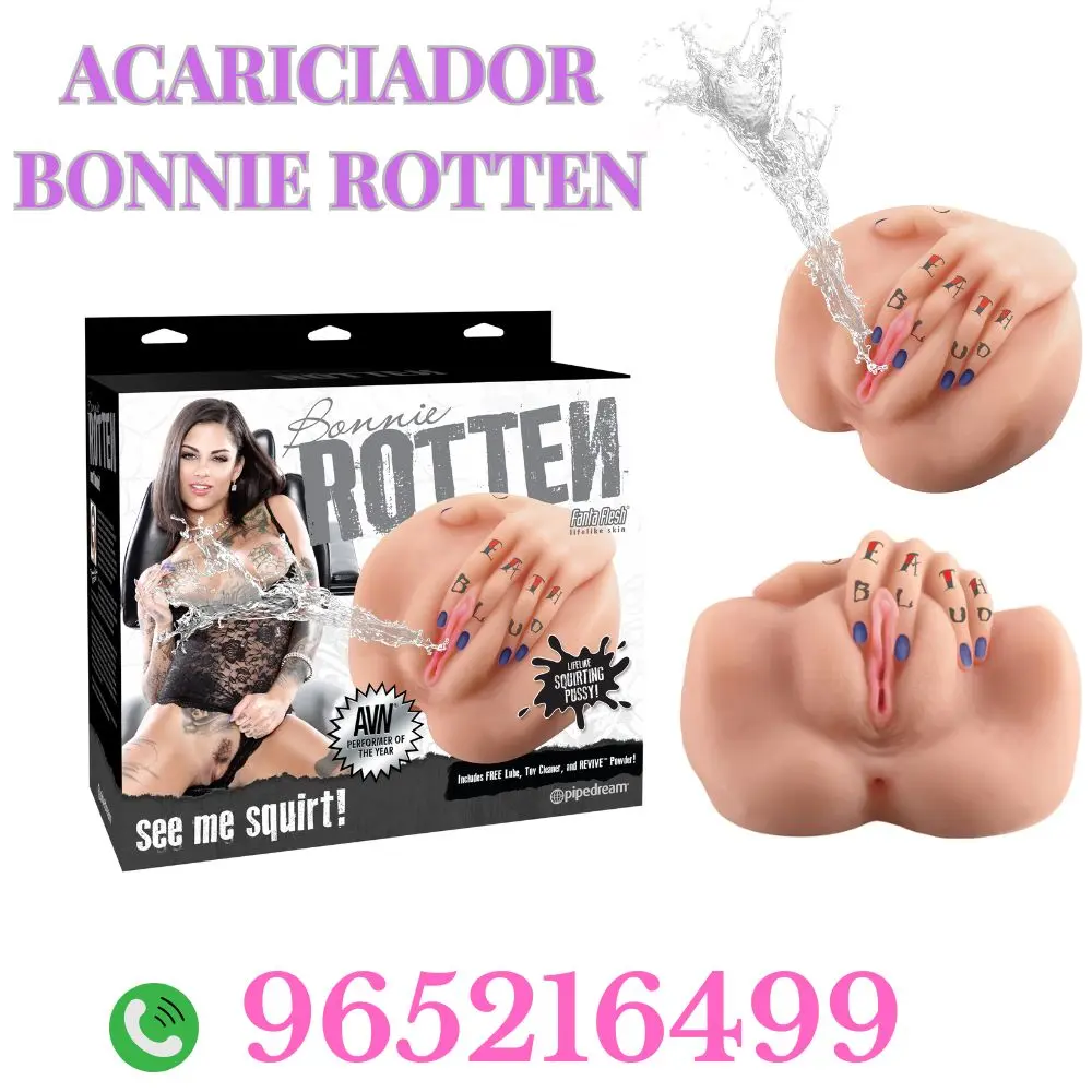 VAGINA BONNIE ROTTEN MÍRAME CHORROS COÑO CHORRO REALISTA
