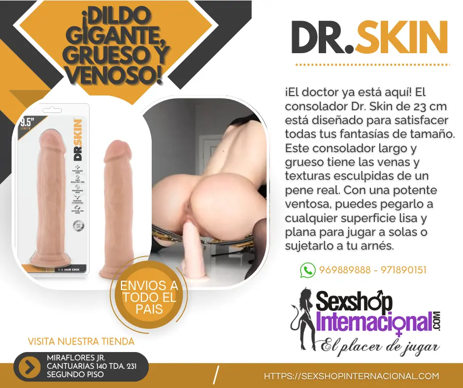 DR. SKIN DILDO GIGANTE CUMPLIRA TODAS TUS FANTASIAS- LIMA