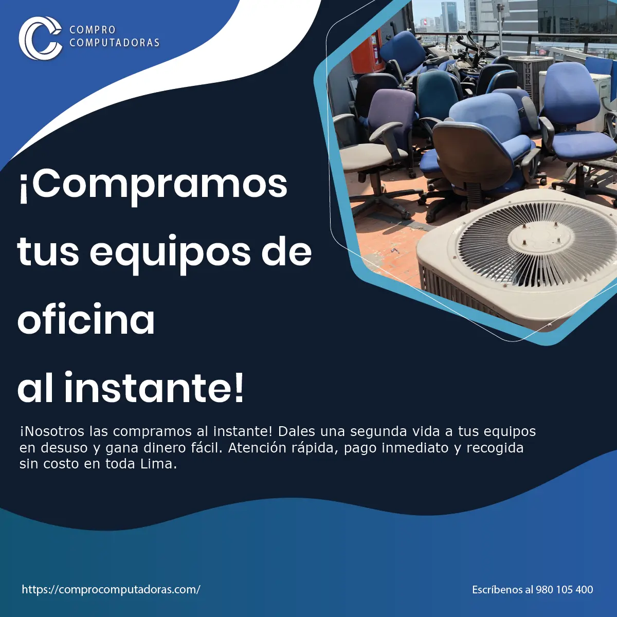  Renovando equipos Nosotros compramos los antiguos