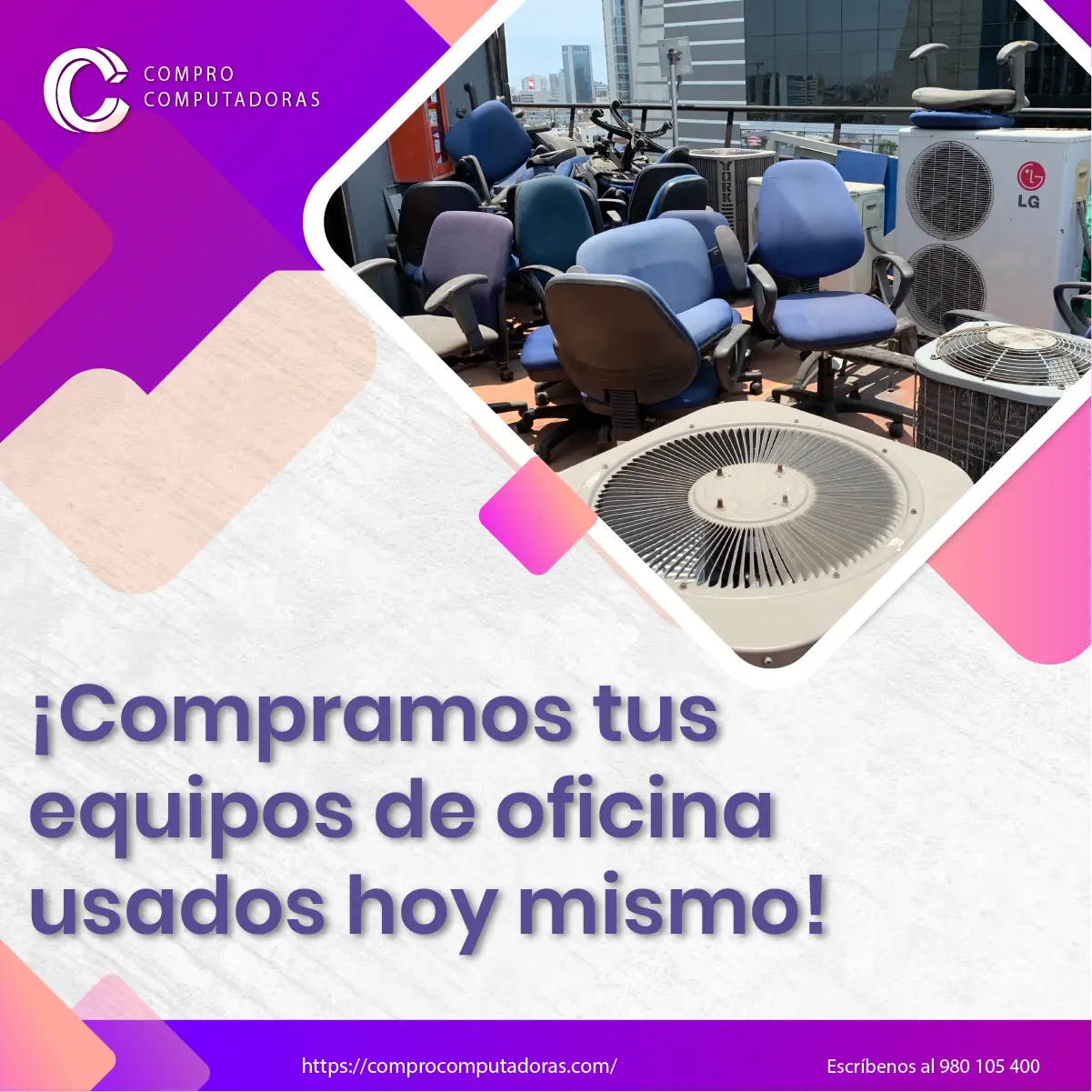 TIENES EQUIPOS DE OFICINA EN DESUSO LO COMPRAMOS 