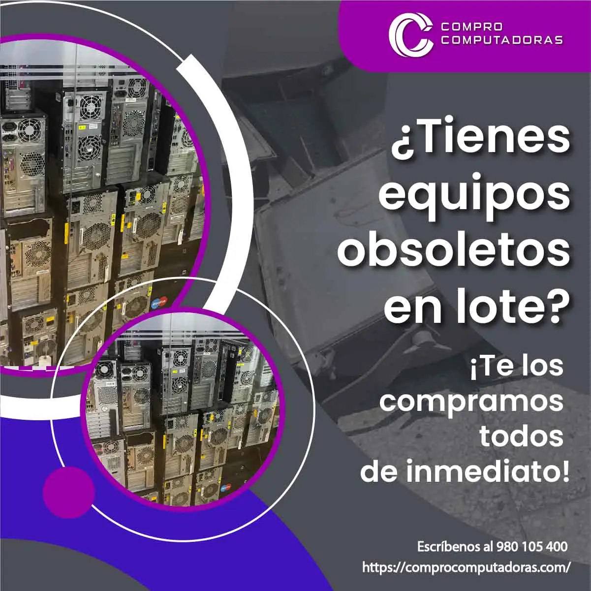 TIENES EQUIPOS OBSOLETOS EN DESUSO LO COMPRAMOS 