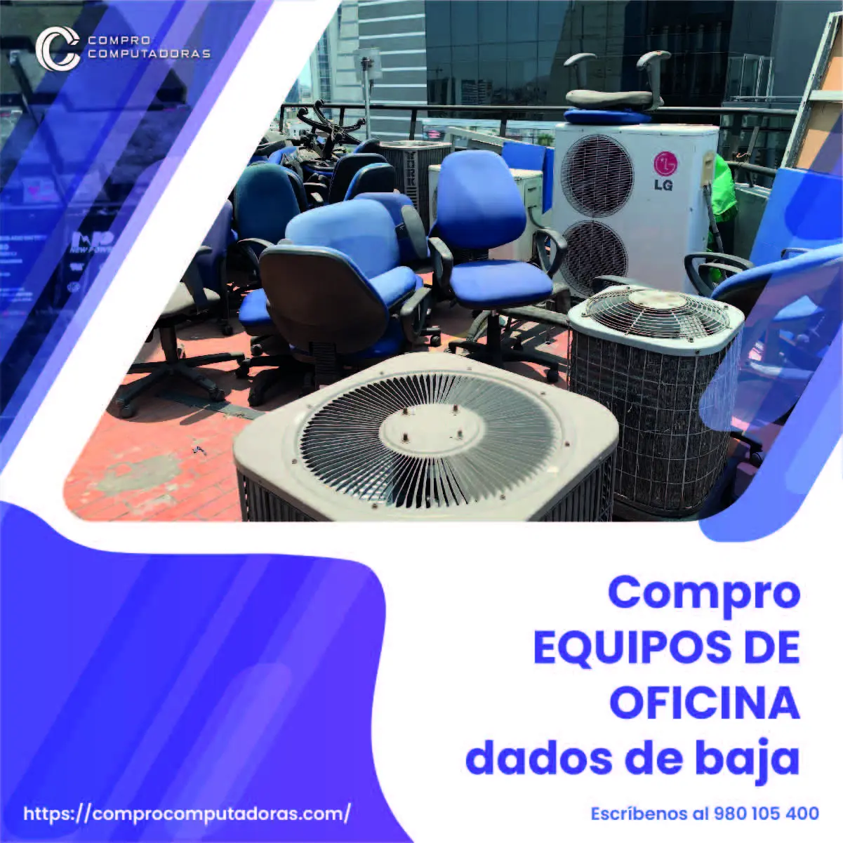  Tu empresa renovó PCs Nosotros compramos los antiguos