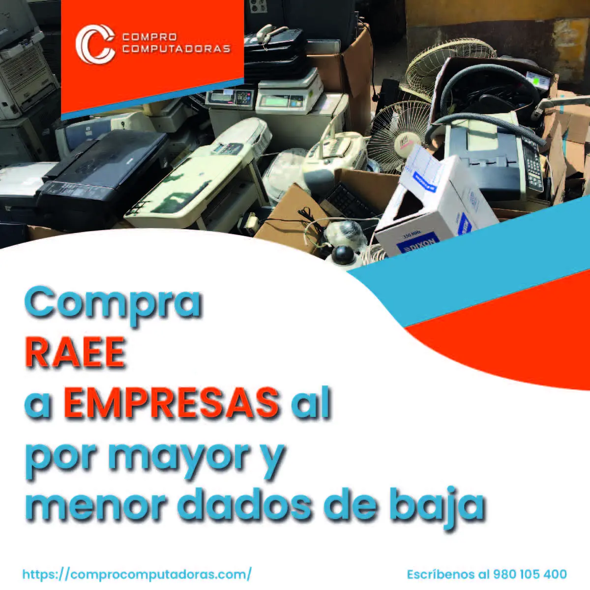 TIENES EQUIPOS RAEE LO COMPRAMOS 