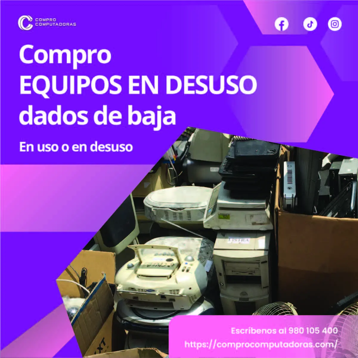 TIENES EQUIPOS EN DESUSO LO COMPRAMOS 