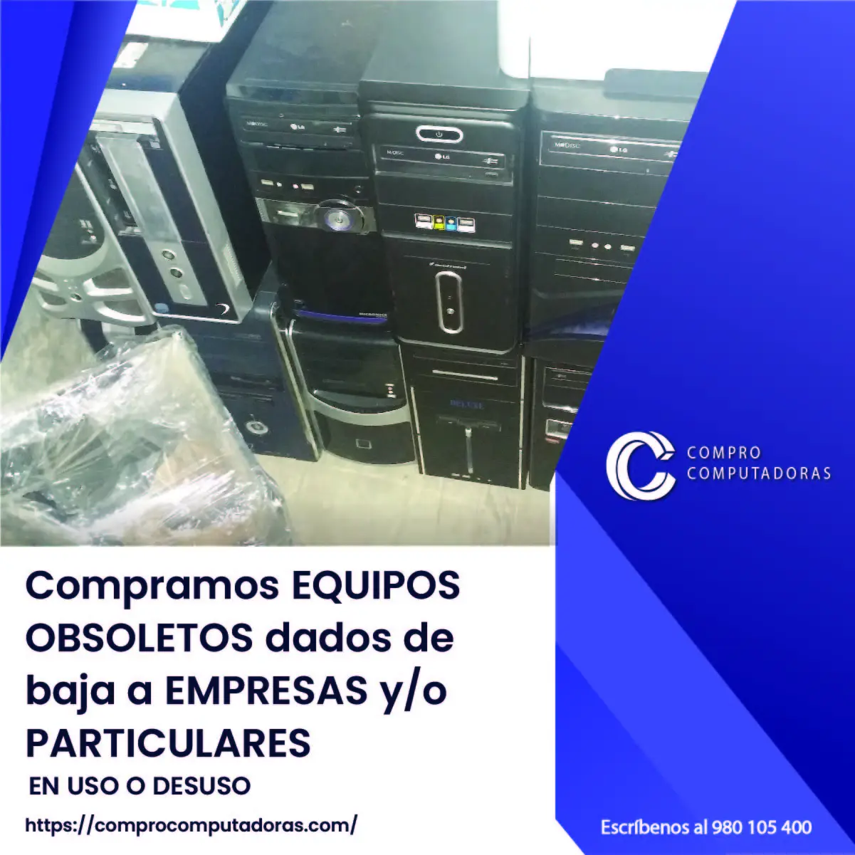 TIENES EQUIPOS OBSOLETOS EN DESUSO LO COMPRAMOS 
