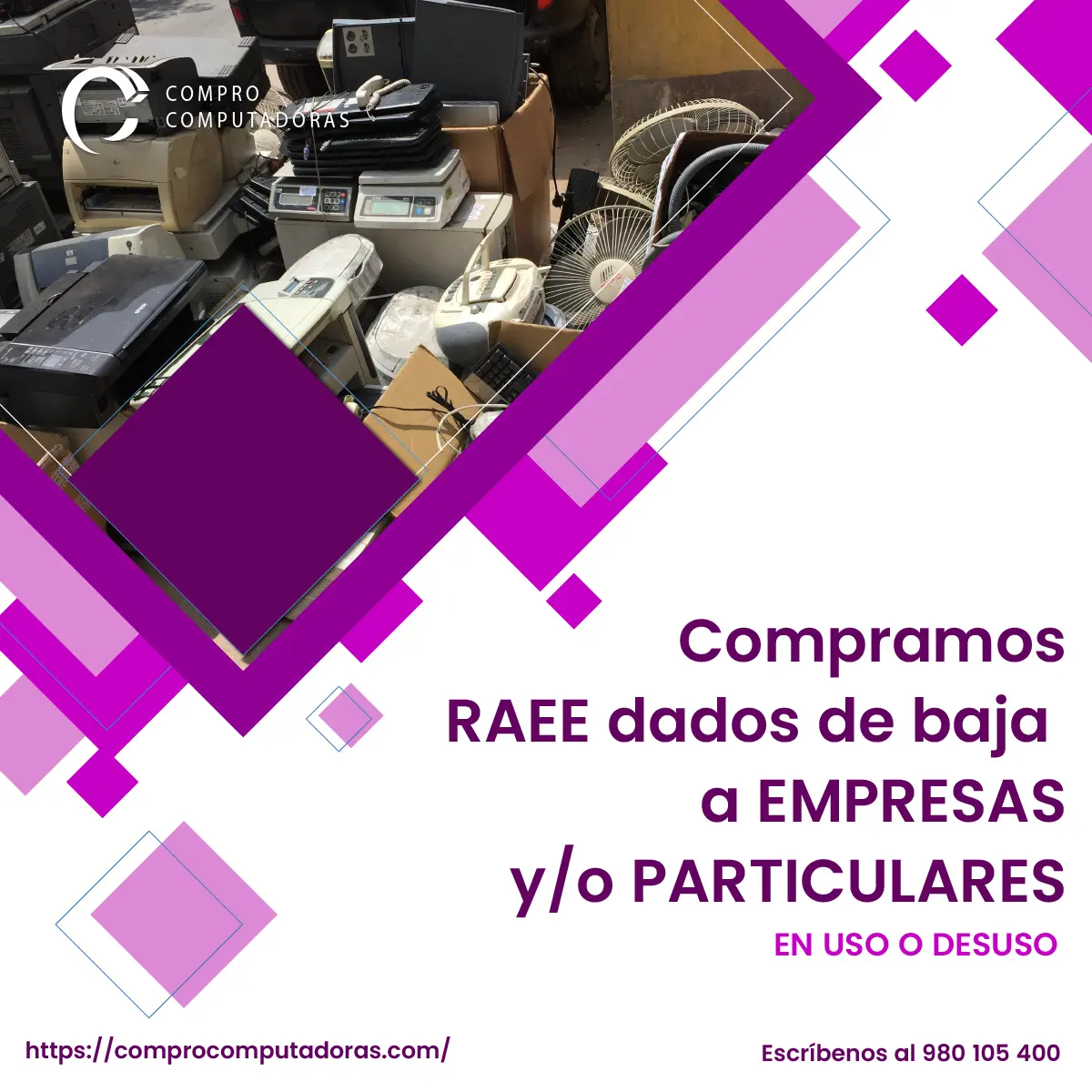 TIENES EQUIPOS RAEE LO COMPRAMOS 