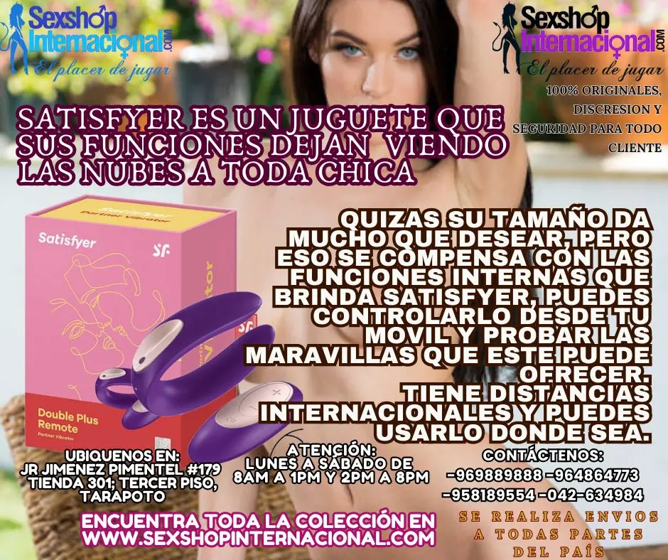 SATISFYER ES UN JUGUETE QUE SUS FUNCIONES DEJAN VIENDO LAS 