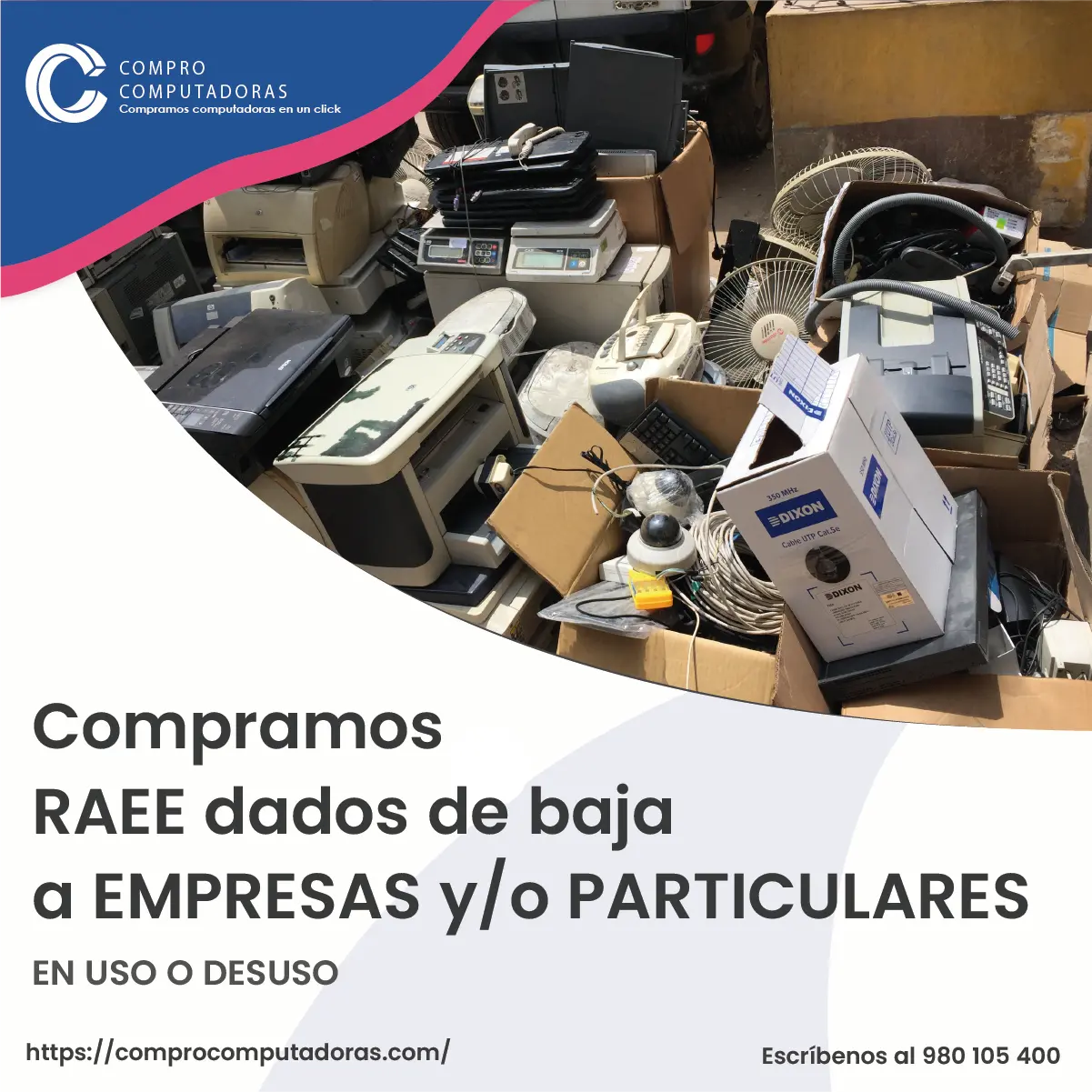 TIENES EQUIPOS RAEE LO COMPRAMOS 