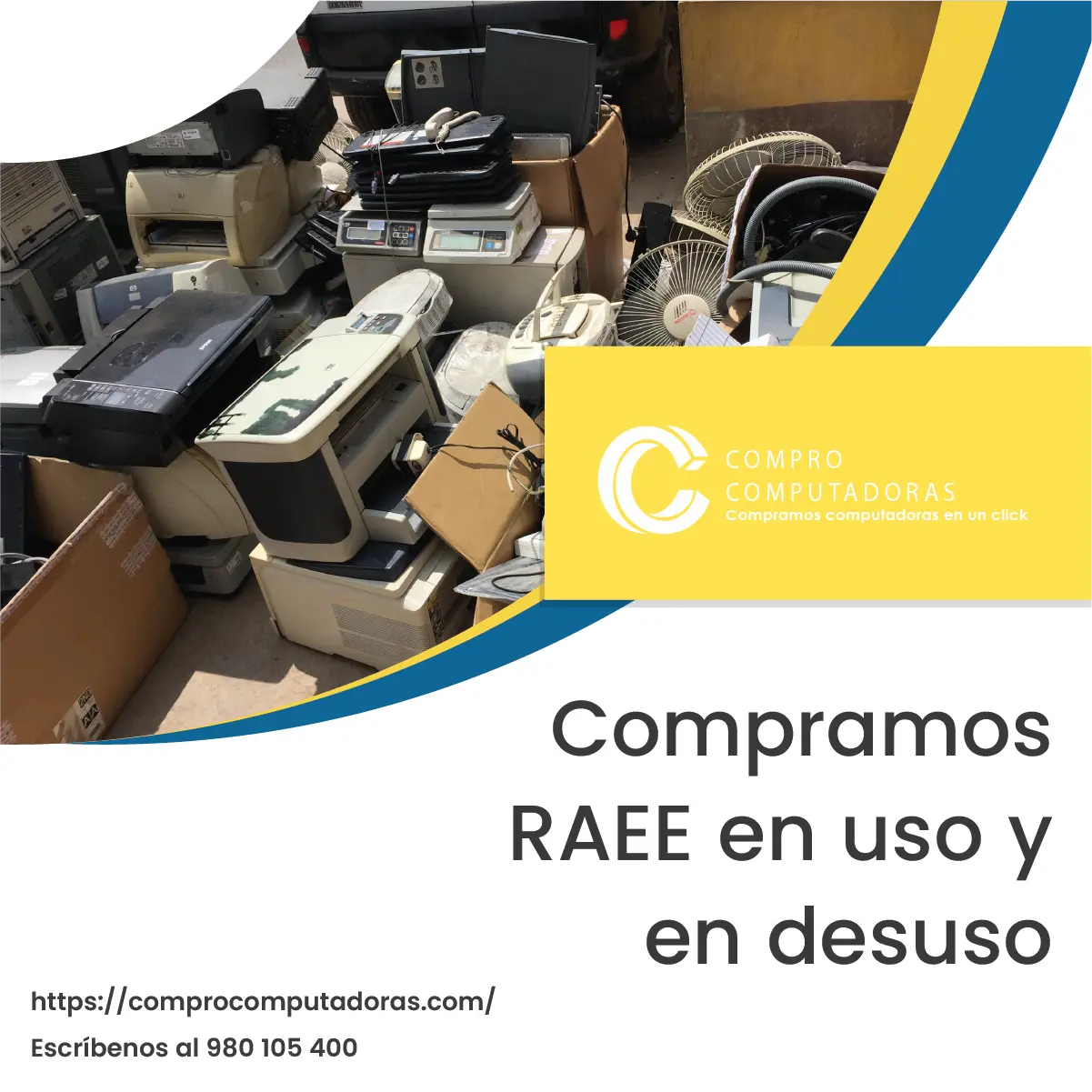 TIENES EQUIPOS RAEE LO COMPRAMOS 