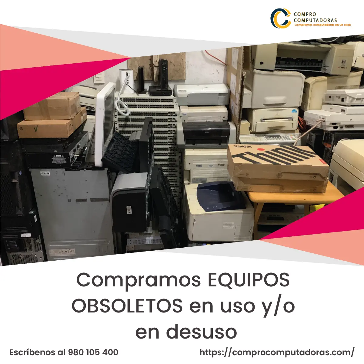 TIENES EQUIPOS OBSOLETOS EN DESUSO LO COMPRAMOS 