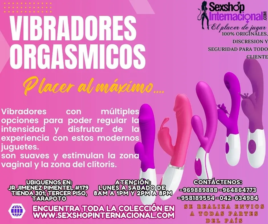 VIBRADORES ORGASMICOS MODERNOS ENCUENTRAMOS EN TARAPOTO SEXT