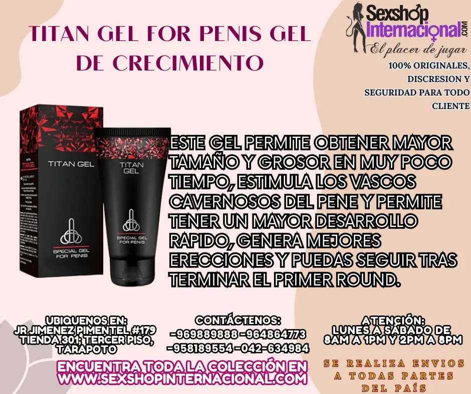 TITAN GEL PARA MAYOR TAMAÑO EN EL PENE GARANTIZADO TARAPOTO 