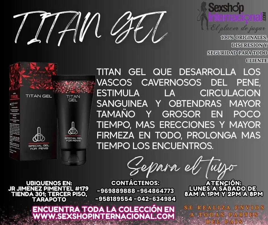 TITAN GEL QUE PERMITE OBTENER MAYOR TAMAÑO Y GROSOR RAPIDO T