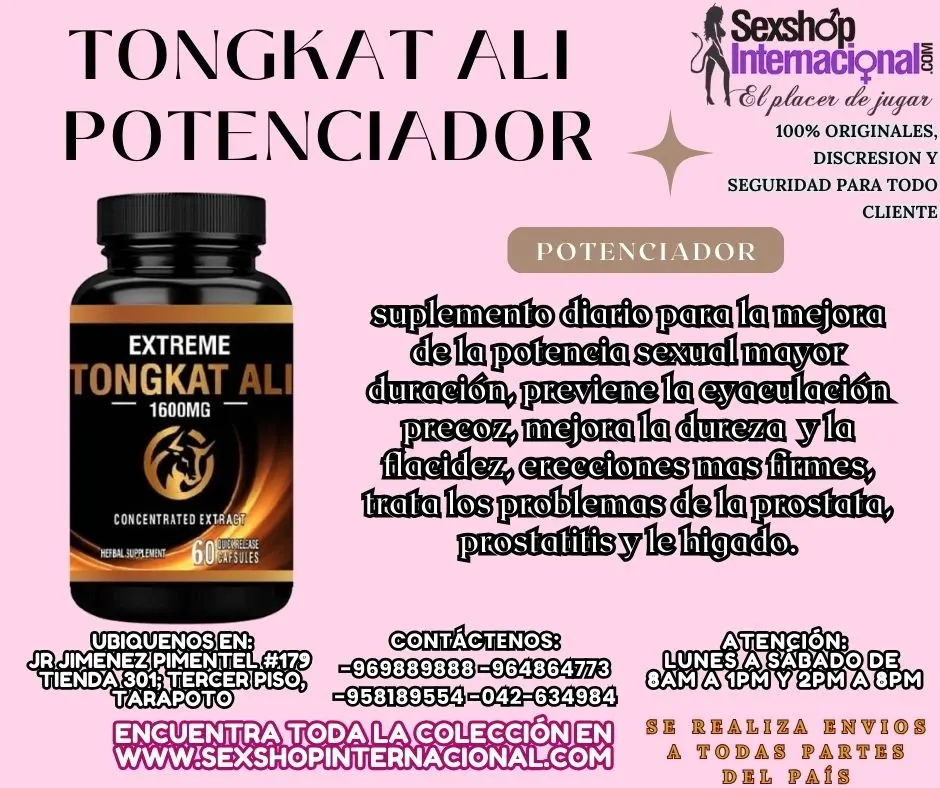 TONGKAT ALI MEJORA LOS ENCUENTROS SEXUALES EN TARAPOTO SEXTO